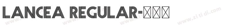 LANCEA Regular字体转换 LANCEA Regular字体转换